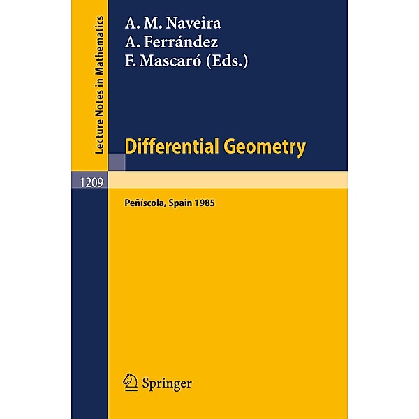 Differential Geometry, Peniscola 1985 / Lecture Notes in Mathematics Bd.1209