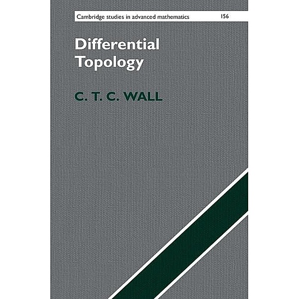 Differential Topology / Cambridge Studies in Advanced Mathematics, C. T. C. Wall
