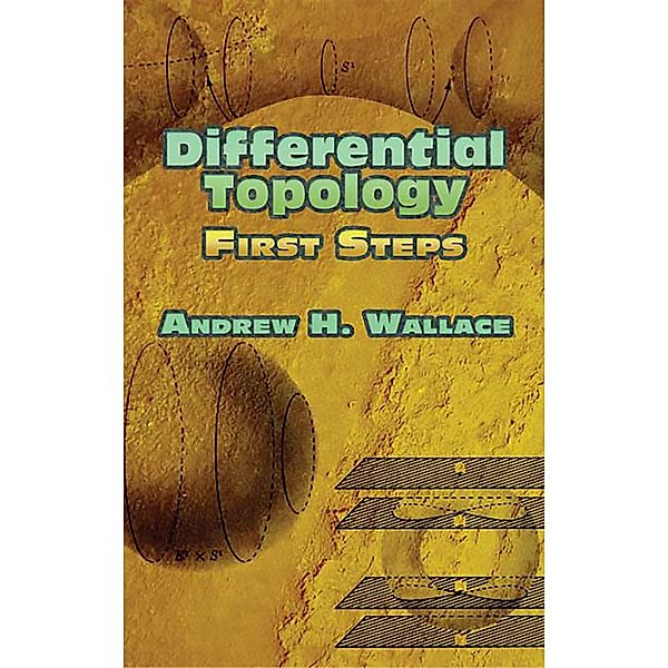 Differential Topology / Dover Books on Mathematics, Andrew H. Wallace
