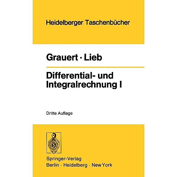 Differential- und Integralrechnung I / Heidelberger Taschenbücher Bd.26, Hans Grauert, Ingo Lieb