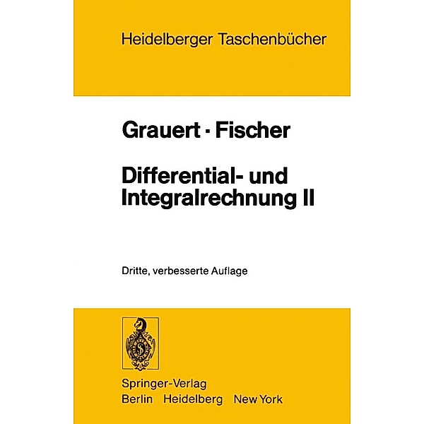 Differential- und Integralrechnung II / Heidelberger Taschenbücher Bd.36, H. Grauert, W. Fischer