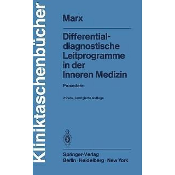 Differentialdiagnostische Leitprogramme in der Inneren Medizin / Kliniktaschenbücher, H. Marx