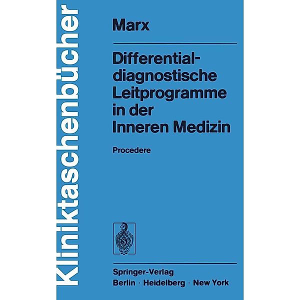 Differentialdiagnostische Leitprogramme in der Inneren Medizin / Kliniktaschenbücher, H. Marx