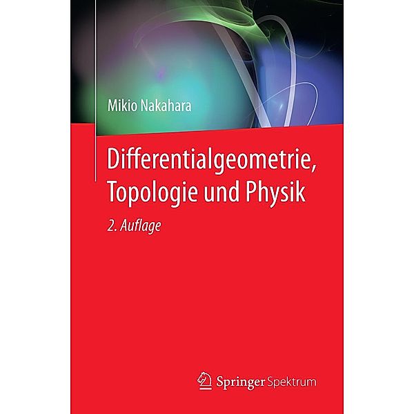 Differentialgeometrie, Topologie und Physik, Mikio Nakahara