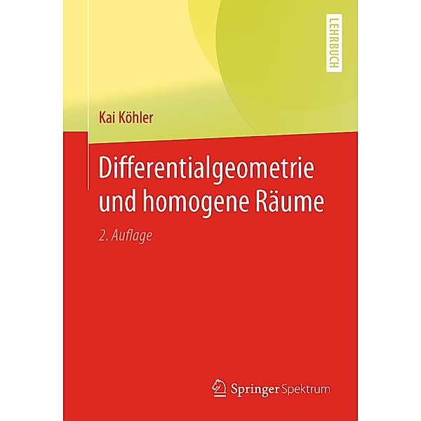 Differentialgeometrie und homogene Räume, Kai Köhler