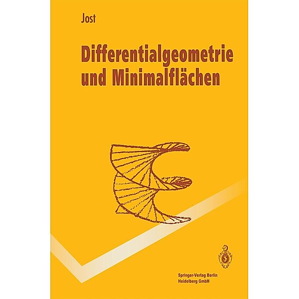 Differentialgeometrie und Minimalflächen / Springer-Lehrbuch, Jürgen Jost