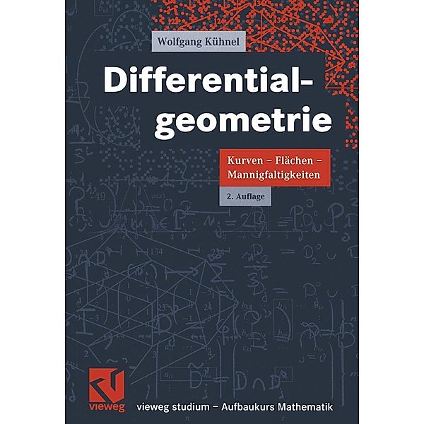 Differentialgeometrie / vieweg studium; Aufbaukurs Mathematik, Wolfgang Kühnel