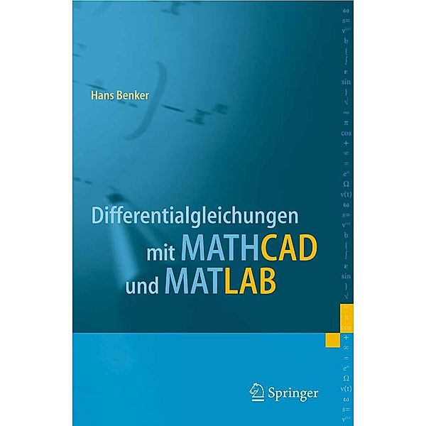 Differentialgleichungen mit MATHCAD und MATLAB, Hans Benker