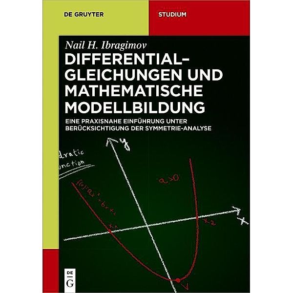 Differentialgleichungen und Mathematische Modellbildung / De Gruyter Studium, Nail H. Ibragimov, KHAMITOVA RAISA