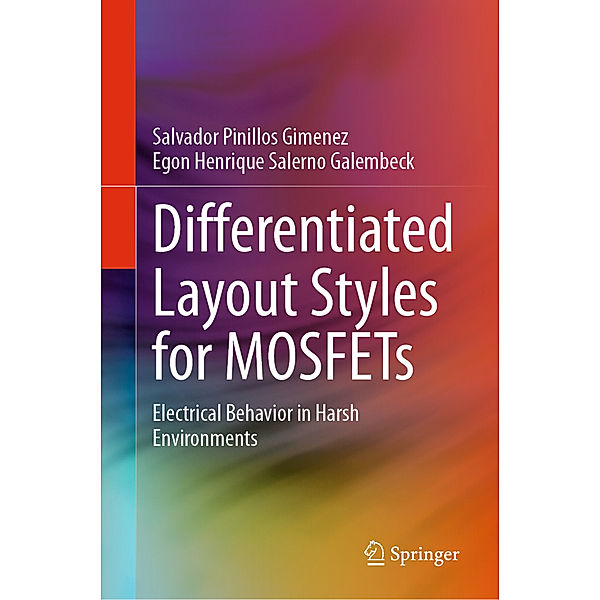 Differentiated Layout Styles for MOSFETs, Salvador Pinillos Gimenez, Egon Henrique Salerno Galembeck