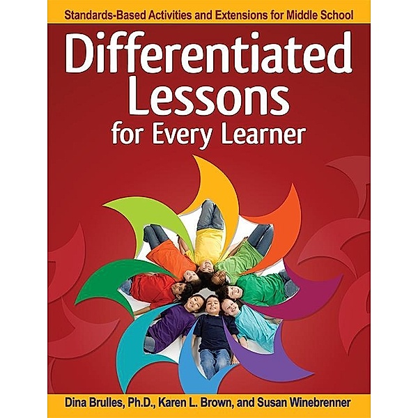 Differentiated Lessons for Every Learner, Dina Brulles