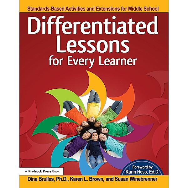 Differentiated Lessons for Every Learner, Brulles Dina, Karen L. Brown, Susan Winebrenner