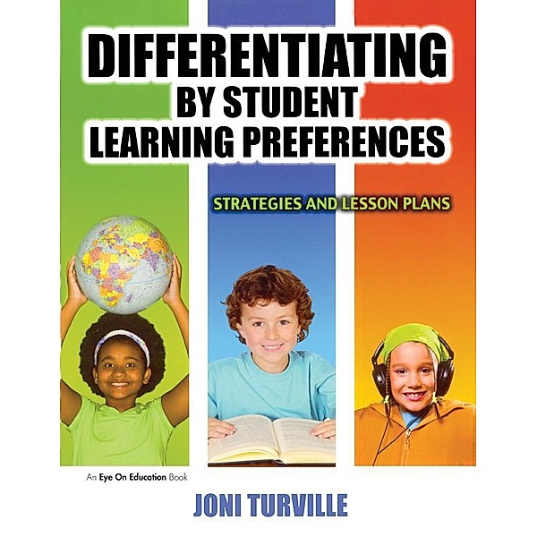 Differentiating By Student Learning Preferences, Joni Turville