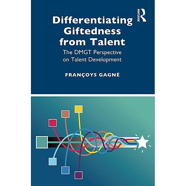 Differentiating Giftedness from Talent, Françoys Gagné