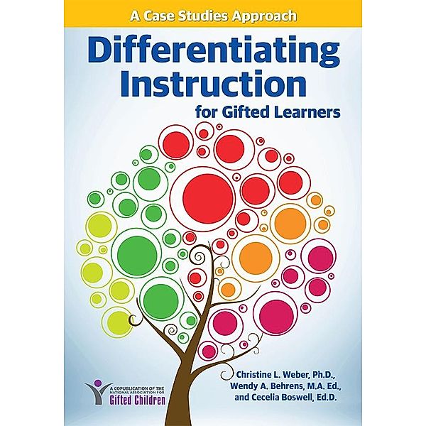 Differentiating Instruction for Gifted Learners, Christine L Weber