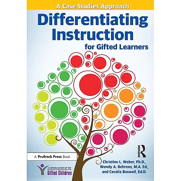 Differentiating Instruction for Gifted Learners, Christine L. Weber, Wendy Behrens, Cecelia Boswell