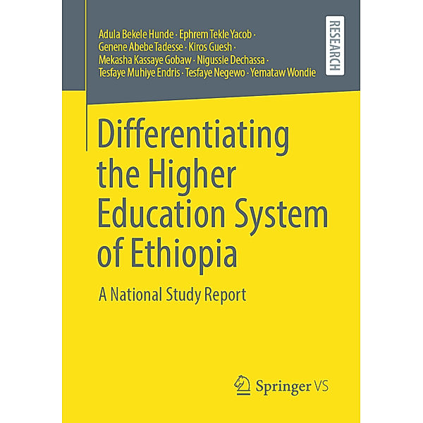 Differentiating the Higher Education System of Ethiopia, Adula Bekele Hunde, Ephrem Tekle Yacob, Genene Abebe Tadesse, Kiros Guesh, Mekasha Kassaye Gobaw, Nigussie Dechassa, Tesfaye Muhiye Endris, Tesfaye Negewo, Yemataw Wondie