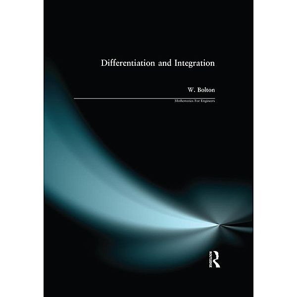 Differentiation and Integration, W. Bolton