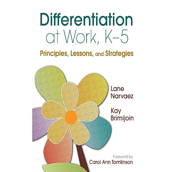 Differentiation at Work, K-5, Kay Brimijoin, M. Lane Narvaez