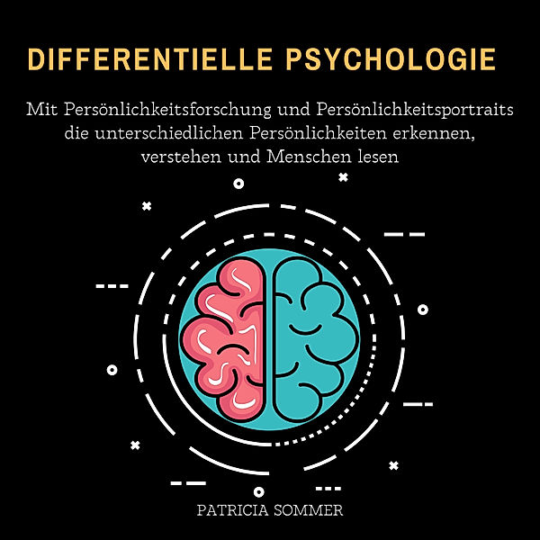 Differentielle Psychologie, Patricia Sommer