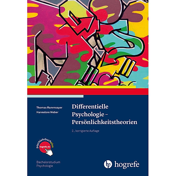 Differentielle Psychologie - Persönlichkeitstheorien, Thomas Rammsayer, Hannelore Weber