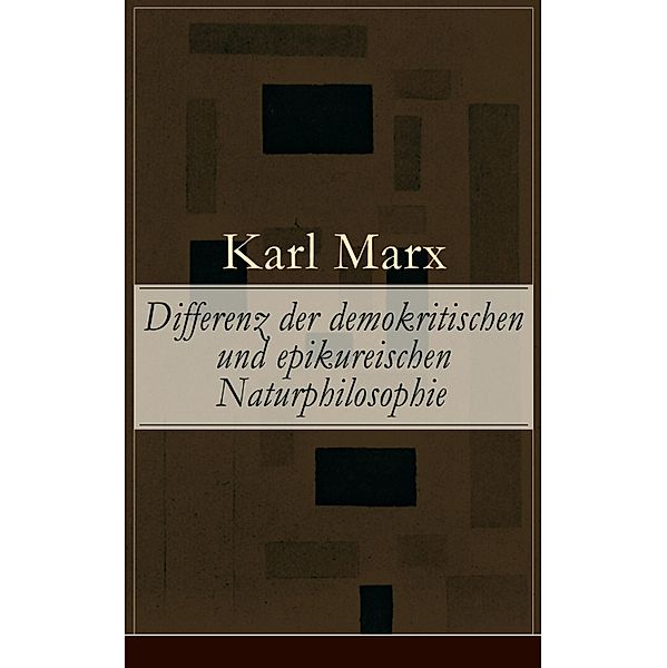 Differenz der demokritischen und epikureischen Naturphilosophie, Karl Marx