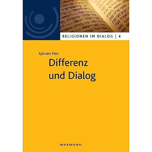 Differenz und Dialog, Ephraim Meir