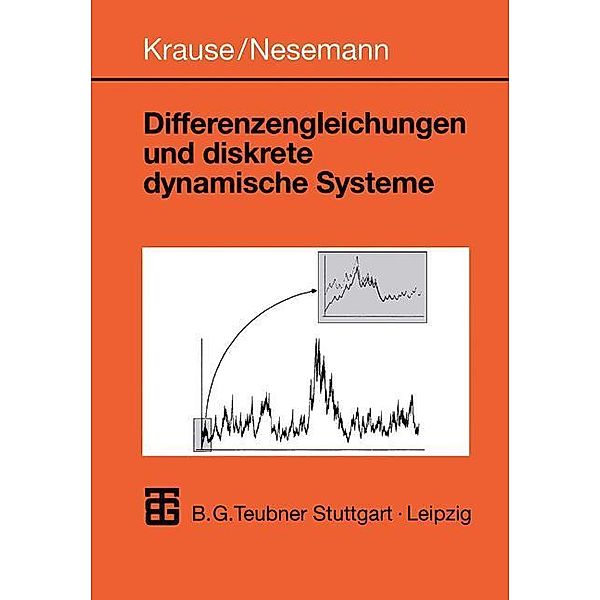 Differenzengleichungen und diskrete dynamische Systeme, Ulrich Krause, Tim Nesemann