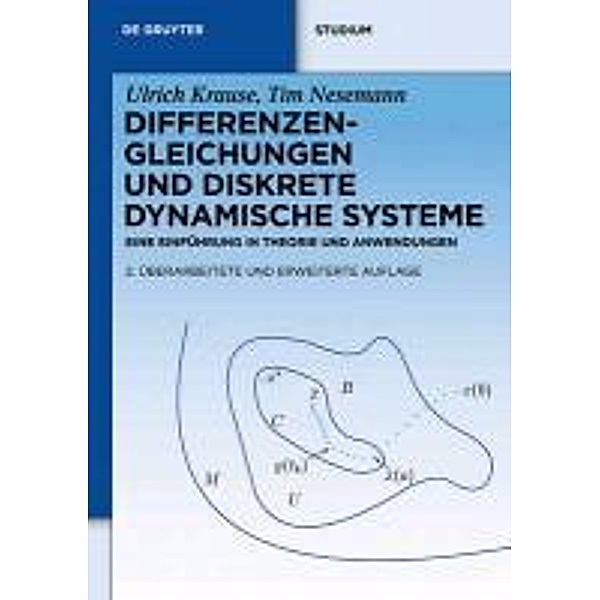 Differenzengleichungen und diskrete dynamische Systeme / De Gruyter Studium, Ulrich Krause, Tim Nesemann
