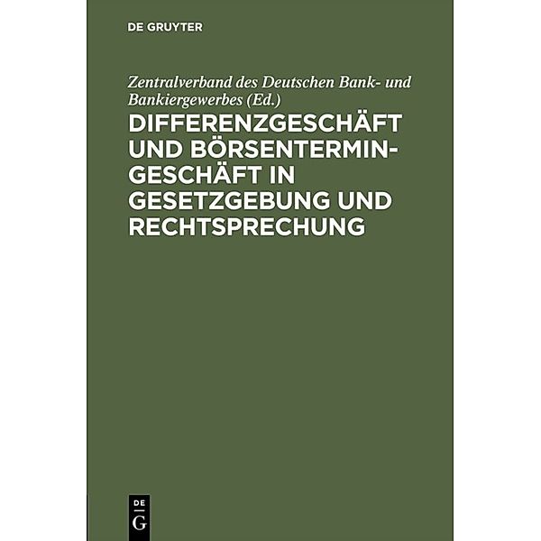 Differenzgeschäft und Börsentermingeschäft in Gesetzgebung und Rechtsprechung