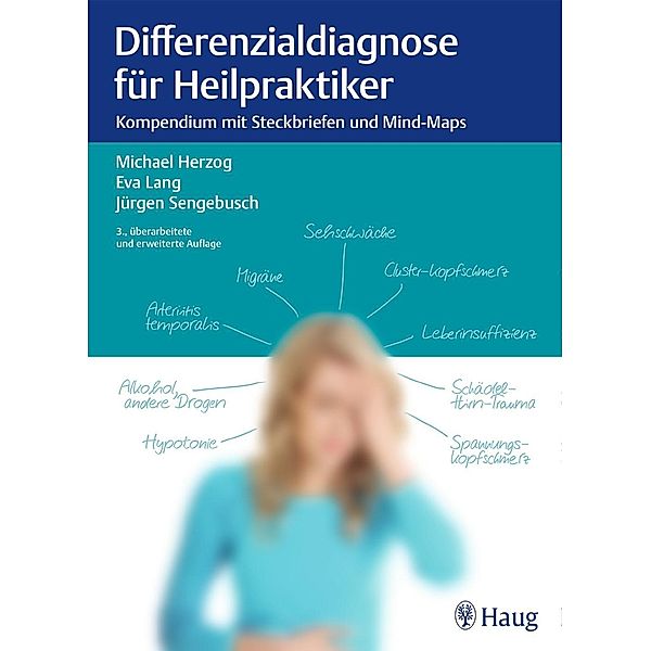 Differenzialdiagnose für Heilpraktiker, Michael Herzog, Eva Lang, Jürgen Sengebusch