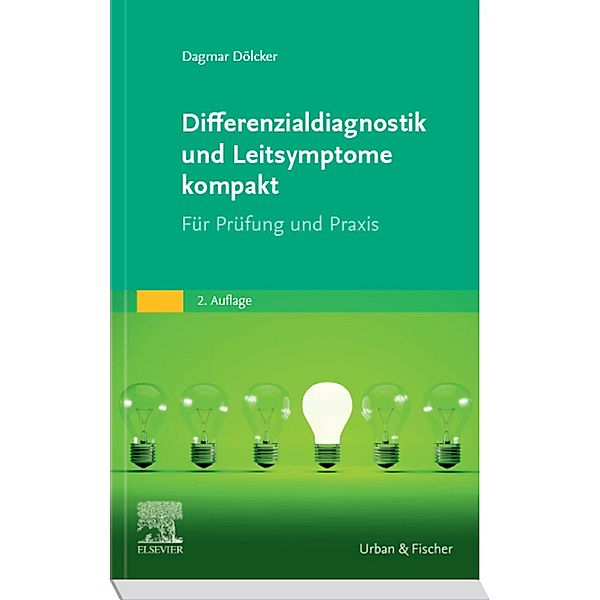 Differenzialdiagnostik und Leitsymptome kompakt, Dagmar Dölcker