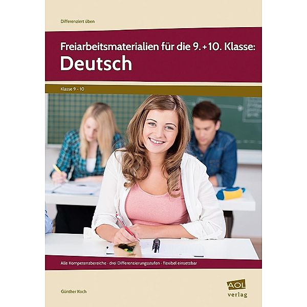 Differenziert üben / Freiarbeitsmaterialien für die 9.+10. Klasse: Deutsch, Günther Koch