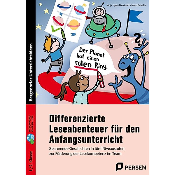 Differenzierte Leseabenteuer - Anfangsunterricht. Mit Download, Anja Lipke-Bauriedel, Marcel Scheler