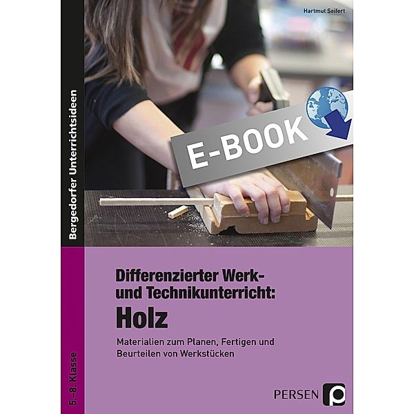 Differenzierter Werk- und Technikunterricht: Holz, Seifert, Hartmut