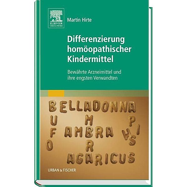 Differenzierung homöopathischer Kindermittel, Martin Hirte