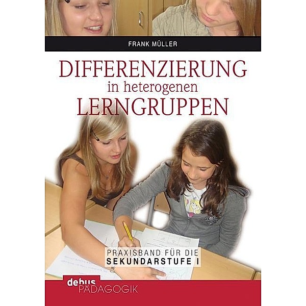 Differenzierung in heterogenen Lerngruppen, m. CD-ROM, Frank Müller