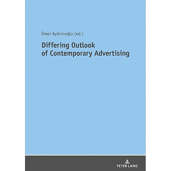 Differing Outlook of Contemporary Advertising
