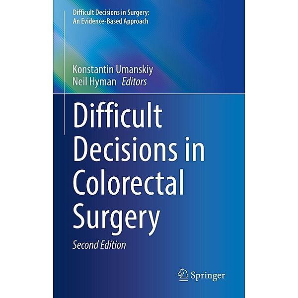 Difficult Decisions in Colorectal Surgery / Difficult Decisions in Surgery: An Evidence-Based Approach