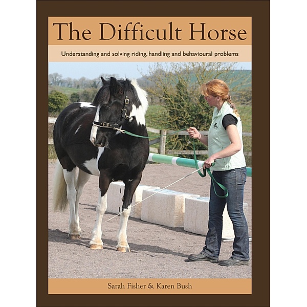 Difficult Horse, Sarah Fisher, Karen Bush