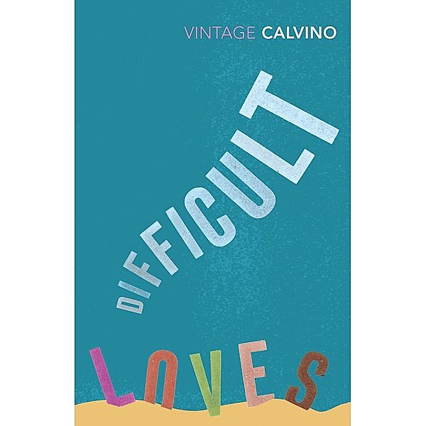 Difficult Loves and Other Stories, Italo Calvino