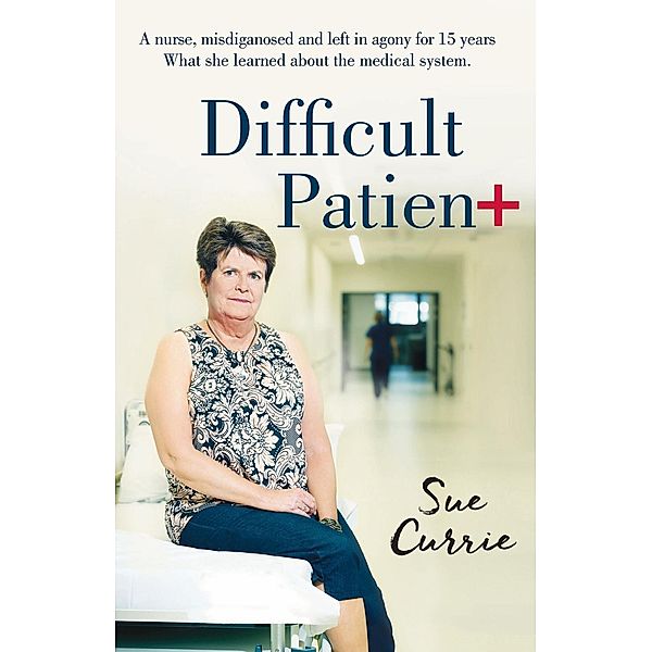 Difficult Patient, Sue Currie