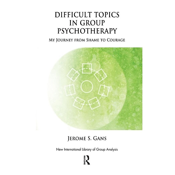 Difficult Topics in Group Psychotherapy, Jerome Gans