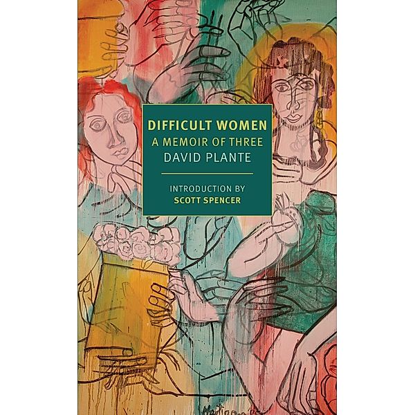 Difficult Women, David Plante