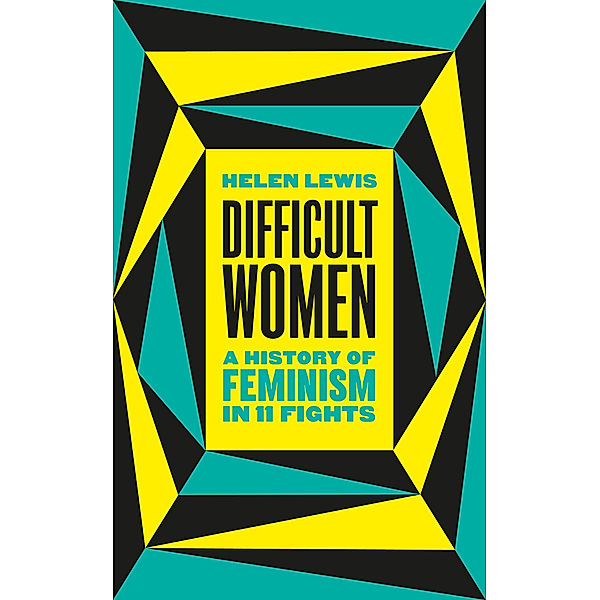 Difficult Women, Helen Lewis