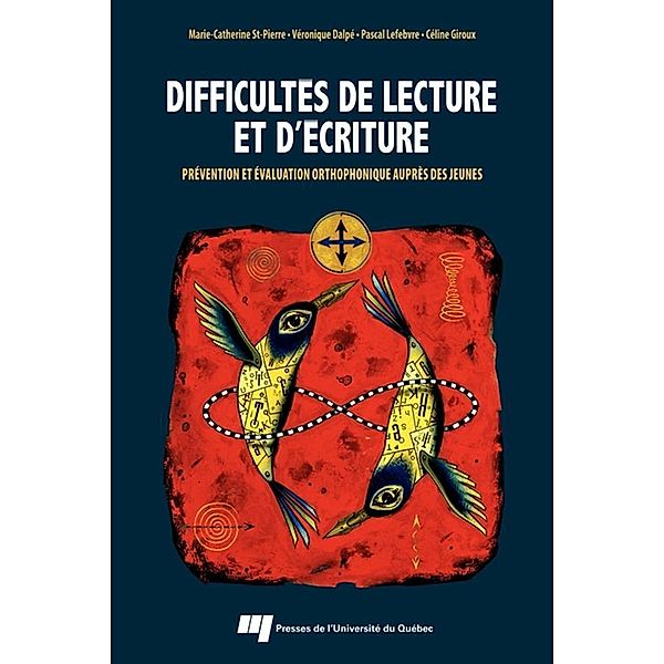 Difficultes de lecture et d'ecriture, St-Pierre Marie-Catherine St-Pierre