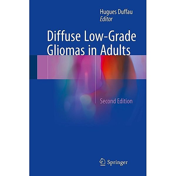 Diffuse Low-Grade Gliomas in Adults