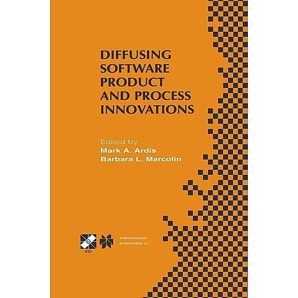 Diffusing Software Product and Process Innovations / IFIP Advances in Information and Communication Technology Bd.59