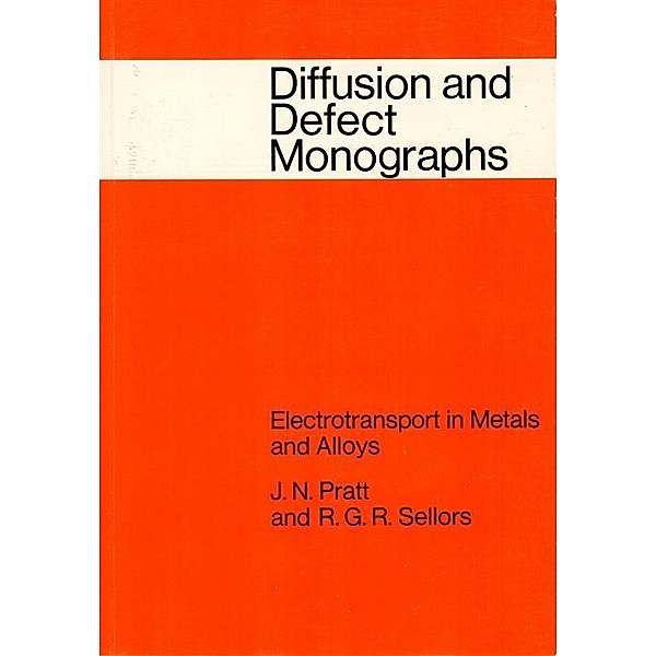 Diffusion and Defect Monographs No2, J. N. Pratt, R. G. R. Sellors