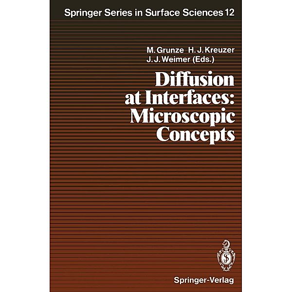 Diffusion at Interfaces: Microscopic Concepts / Springer Series in Surface Sciences Bd.12